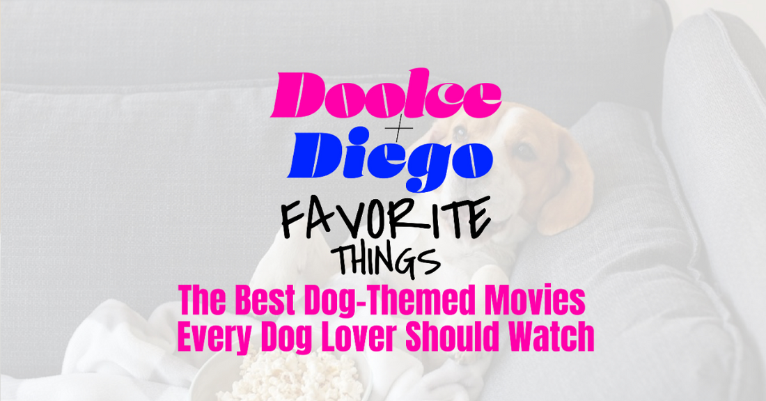 Favorite Things: The Best Dog-Themed Movies Every Dog Lover Should Watch
